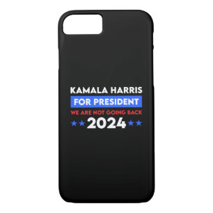 We Are Not Going Back Kamala Harris For President iPhone 8/7 Case