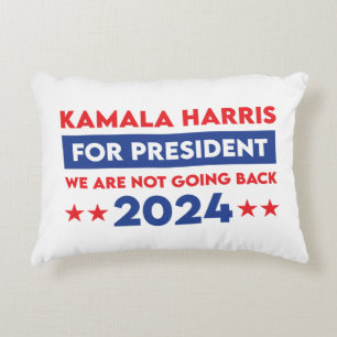 We Are Not Going Back Kamala Harris For President Decorative Cushion