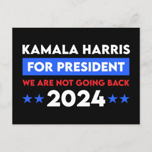 We Are Not Going Back Kamala Harris For President Postcard
