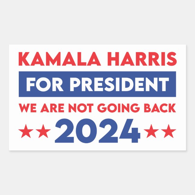 We Are Not Going Back Kamala Harris For President Rectangular Sticker (Front)