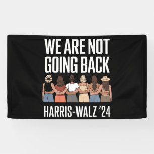 We Are Not Going Back Kamala Harris Waltz 24 Banner