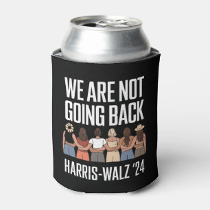 We Are Not Going Back Kamala Harris Waltz 24 Can Cooler