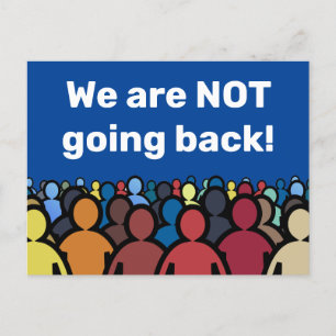 We are NOT going back  Postcard