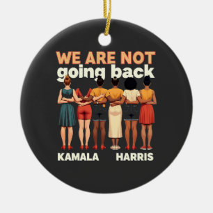We Are Not Going Back Women Empowermen Ceramic Tree Decoration