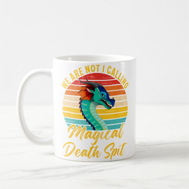 We Are Not I Calling Magical Death Spit Coffee Mug (Left)