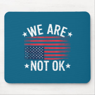 We Are Not Ok Flag Upside Down T-shirt.png Mouse Mat