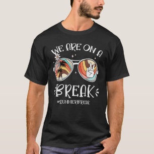 We Are On A Break Groovy Sunglasses Tie Dye Hello  T-Shirt