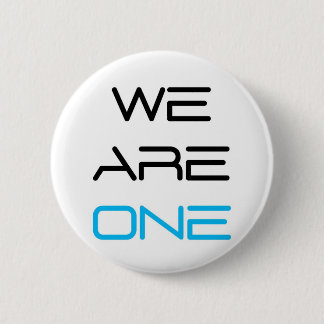 We are One 6 Cm Round Badge