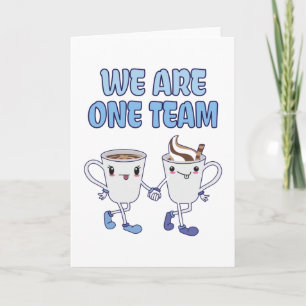We are one Team Card