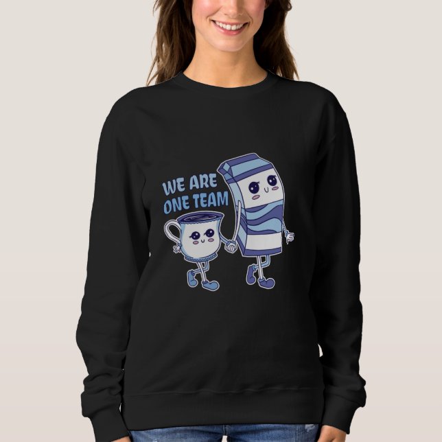 We are one Team Sweatshirt (Front)