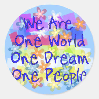 We Are One World Classic Round Sticker