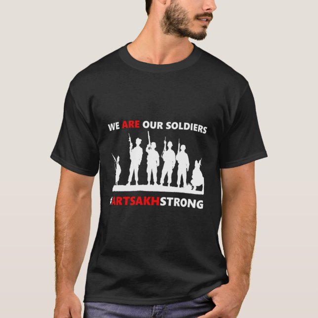 We Are Our Soldiers T-Shirt (Front)