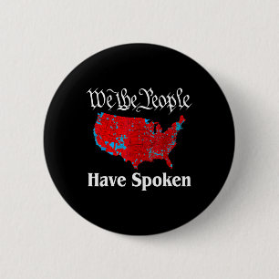 We Are People Have Spoken Usa Sound Trump Presiden 6 Cm Round Badge