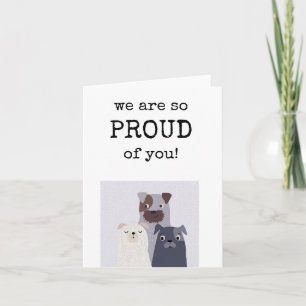We Are Proud of You Card, Cute Pets Card