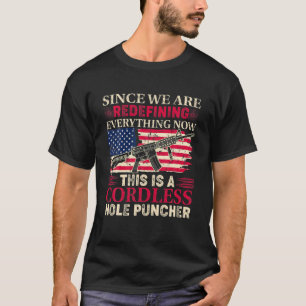 We Are Redefining Everything - This Is Cordless Ho T-Shirt