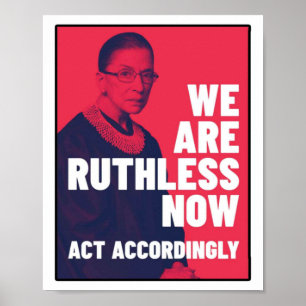 We Are Ruthless Now - Act Accordingly Unisex t-shi Poster