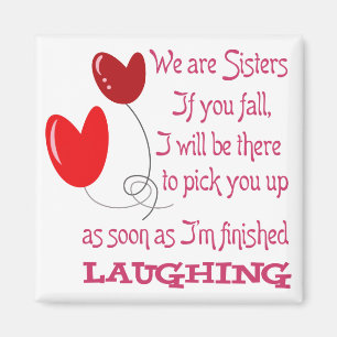 We are Sisters Magnet