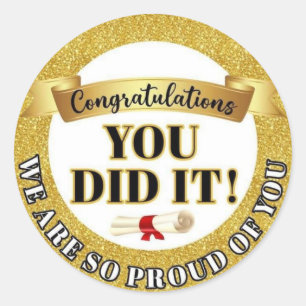 We Are So Proud of You Gold Glitter Round Seal