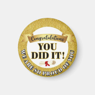 We Are So Proud of You Gold Glitter Round Seal Magnet