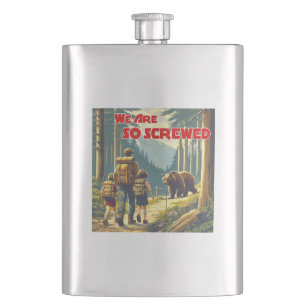 We Are So Screwed Bear Hiking Hip Flask
