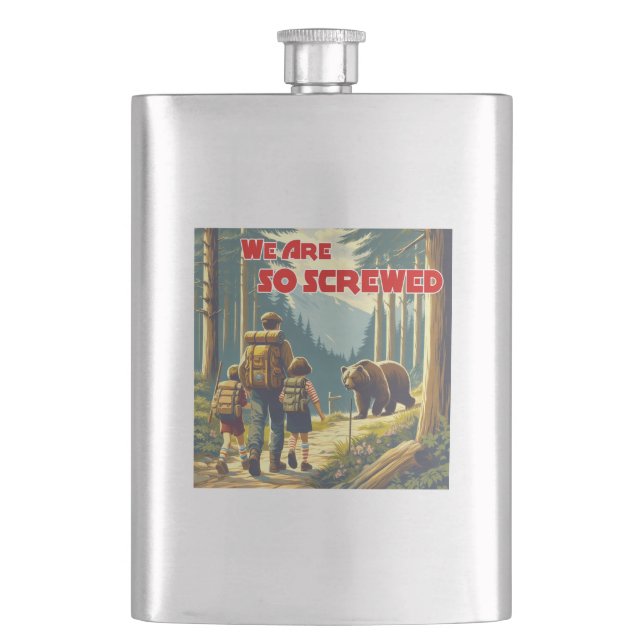 We Are So Screwed Bear Hiking Hip Flask (Front)