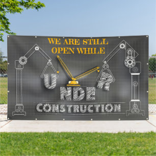 We Are Still Open While Under Construction Banner