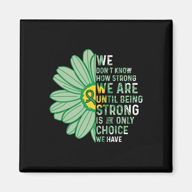 We Are Strong- Bile Duct Cancer Awareness Supporte Magnet (Front)