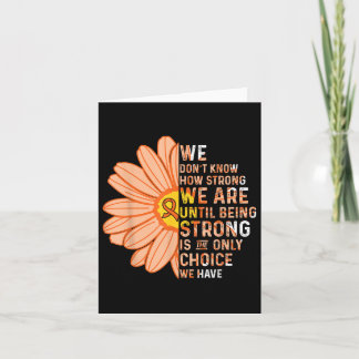 We Are Strong- Leukaemia Cancer Awareness Supporte Card