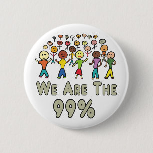 We Are The 99% 6 Cm Round Badge