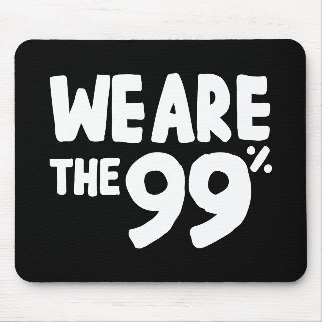 We Are the 99% Mouse Mat (Front)