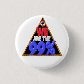 We are the 99% Occupy wall street protest 3 Cm Round Badge