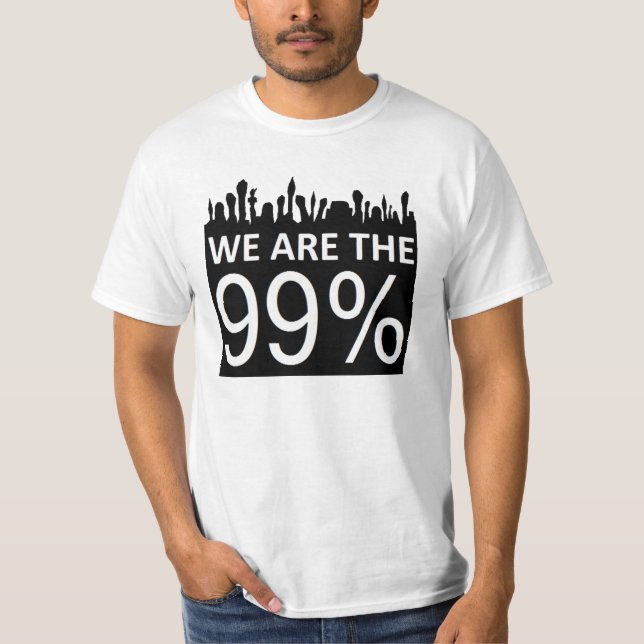 We Are The 99% - Occupy Wall Street T-Shirt (Front)