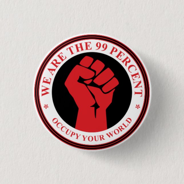 We Are The 99 Percent 3 Cm Round Badge (Front)
