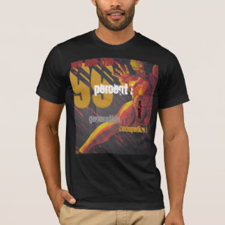 WE ARE THE 99 PERCENT! GENERATION OCCUPATION ! T-Shirt