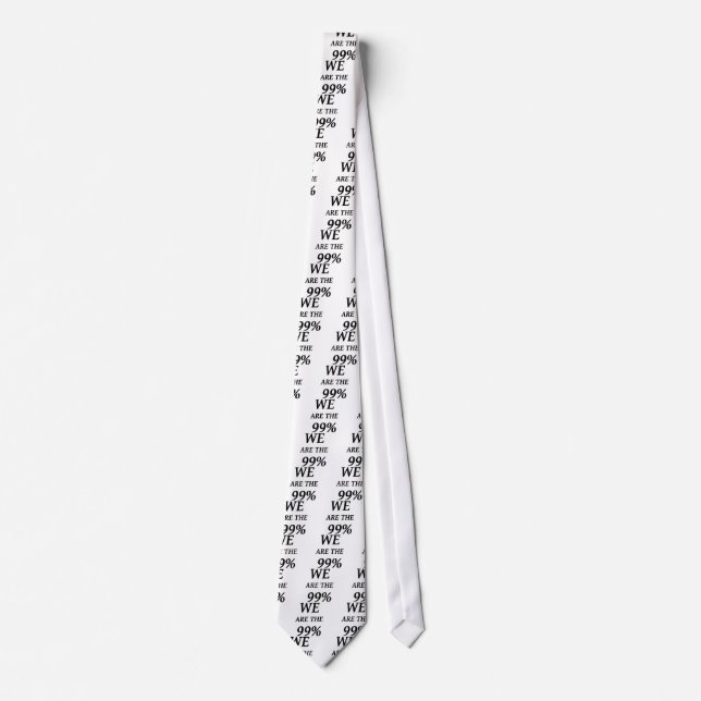 WE ARE THE 99% - SUPPORT OCCUPY WALL ST PROTESTS TIE (Front)