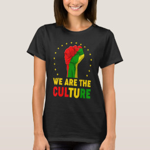 We Are The African Culture Proud Black History Mon T-Shirt