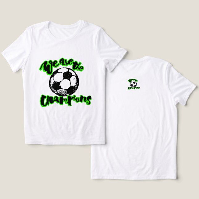 We Are The Champions Typography Design Tri-Blend Shirt (Design Front & Back)