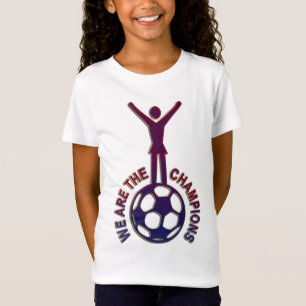 WE ARE THE CHAMPIONS - women soccer T-Shirt