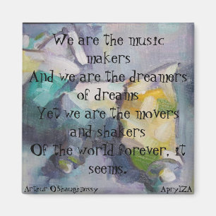 We are the dreamers of dreams magnet