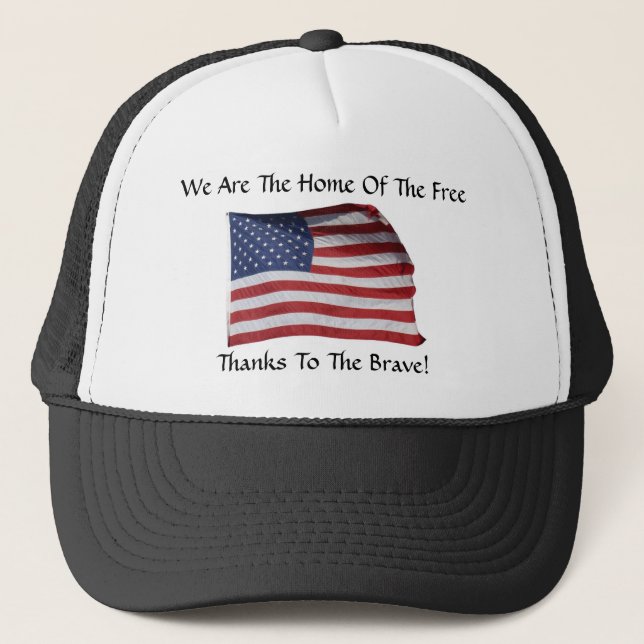 We Are The Home Of The Free Hat (Front)