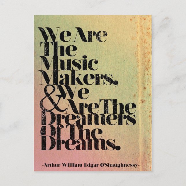 We are the music makers post card (Front)