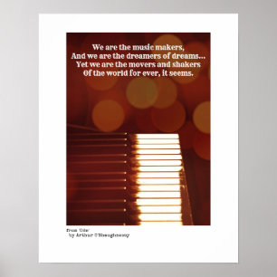 We are the music makers quote A O'Shaughnessy Poster