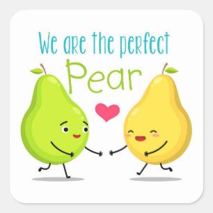 We Are The Perfect Pear   Valentines Day   Love Square Sticker