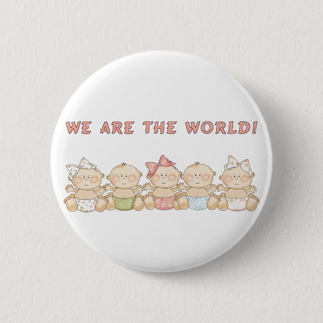 We are the World Babies Fun Pin Button (Front)