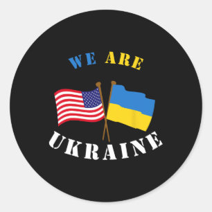We Are Ukraine Shirt Support Ukraine Ukrainian Rig Classic Round Sticker