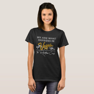 We Are What Happens! Dark T-Shirt