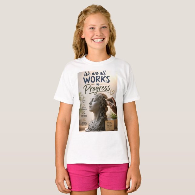 We Are Works in Progress T-Shirt (Front Full)