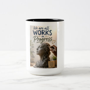 We Are Works in Progress Two-Tone Coffee Mug