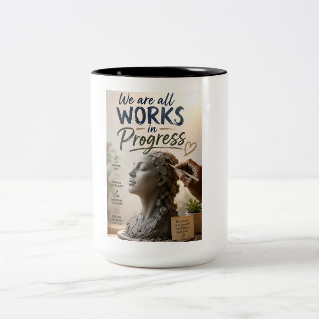 We Are Works in Progress Two-Tone Coffee Mug (Center)