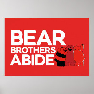 We Bare Bears - Bear Brothers Abide Poster